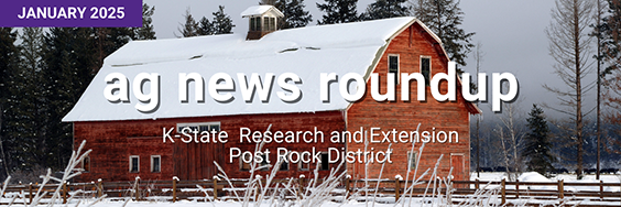 January 2025 Ag News Roundup K-State Research and Extension